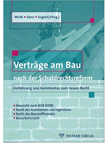 Verträge am Bau nach der Schuldrechtsreform